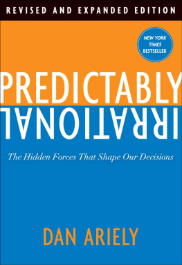Dan Ariely Predictably Irrational, Revised and Expanded Edition: The Hidden Forces That Shape Our Decisions