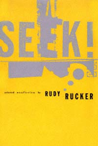 title Seek Selected Nonfiction author Rucker Rudy v B - photo 1