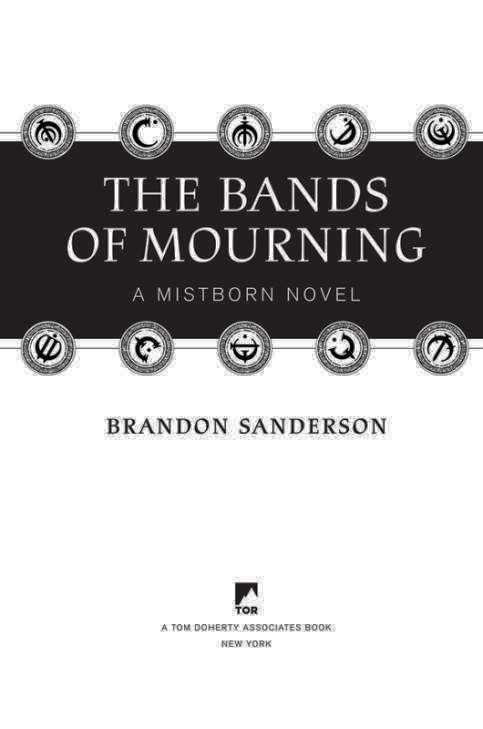 Brandon Sanderson THE BANDS OF MOURNING 2016 FOR BEN OLSEN Who keeps putting - photo 1