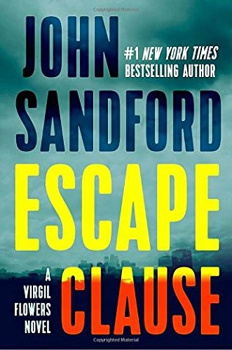 John Sandford Escape Clause The ninth book in the Virgil Flowers series 2016 - photo 1