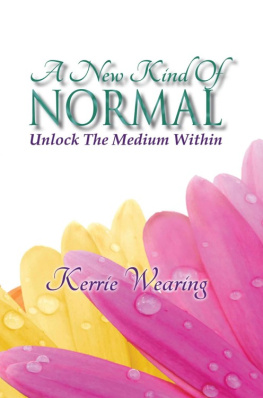 Kerrie Wearing A New Kind of Normal Unlock the Medium Within