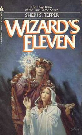 Sheri Tepper - Wizard’s Eleven