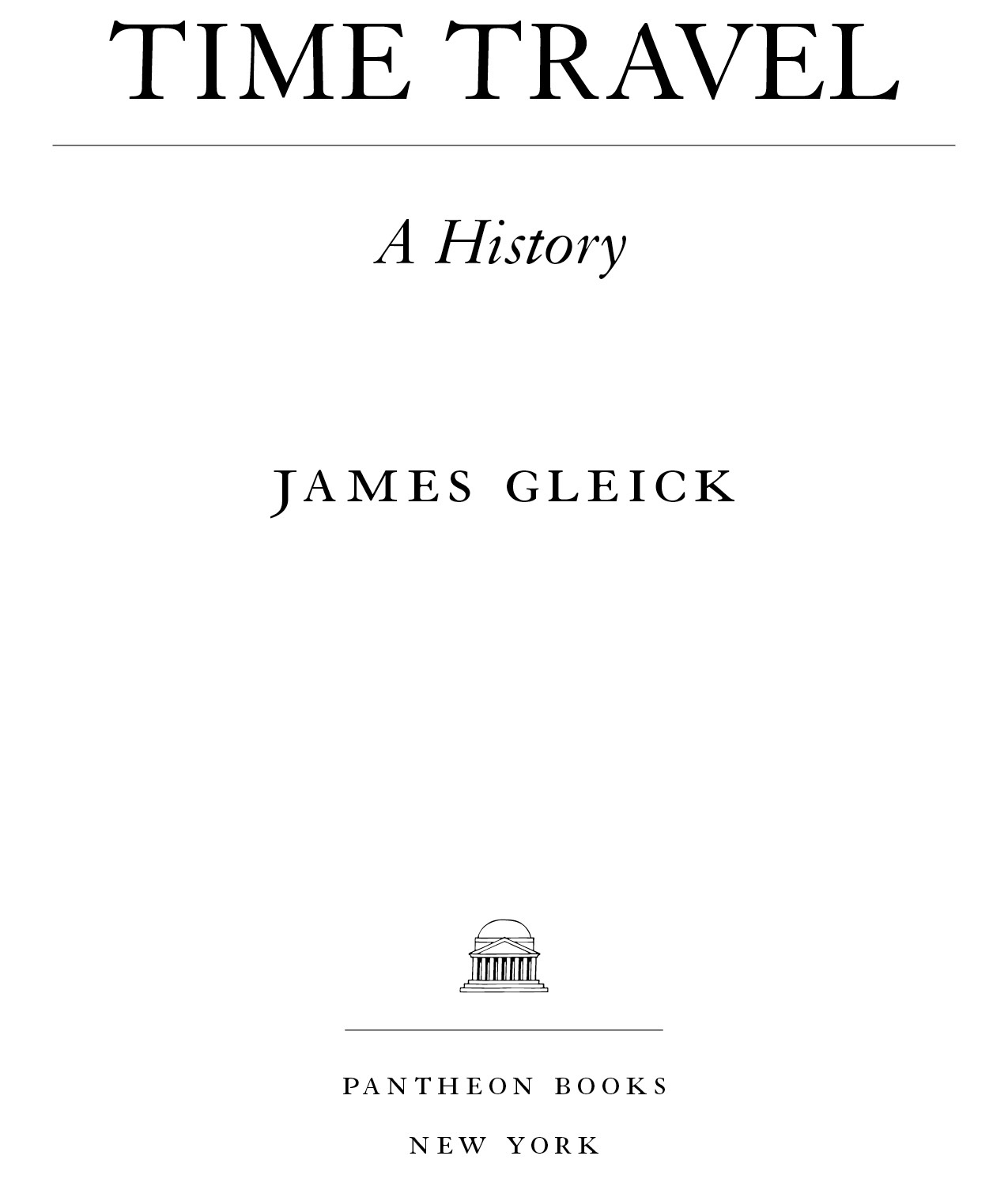 Copyright 2016 by James Gleick All rights reserved Published in the United - photo 1