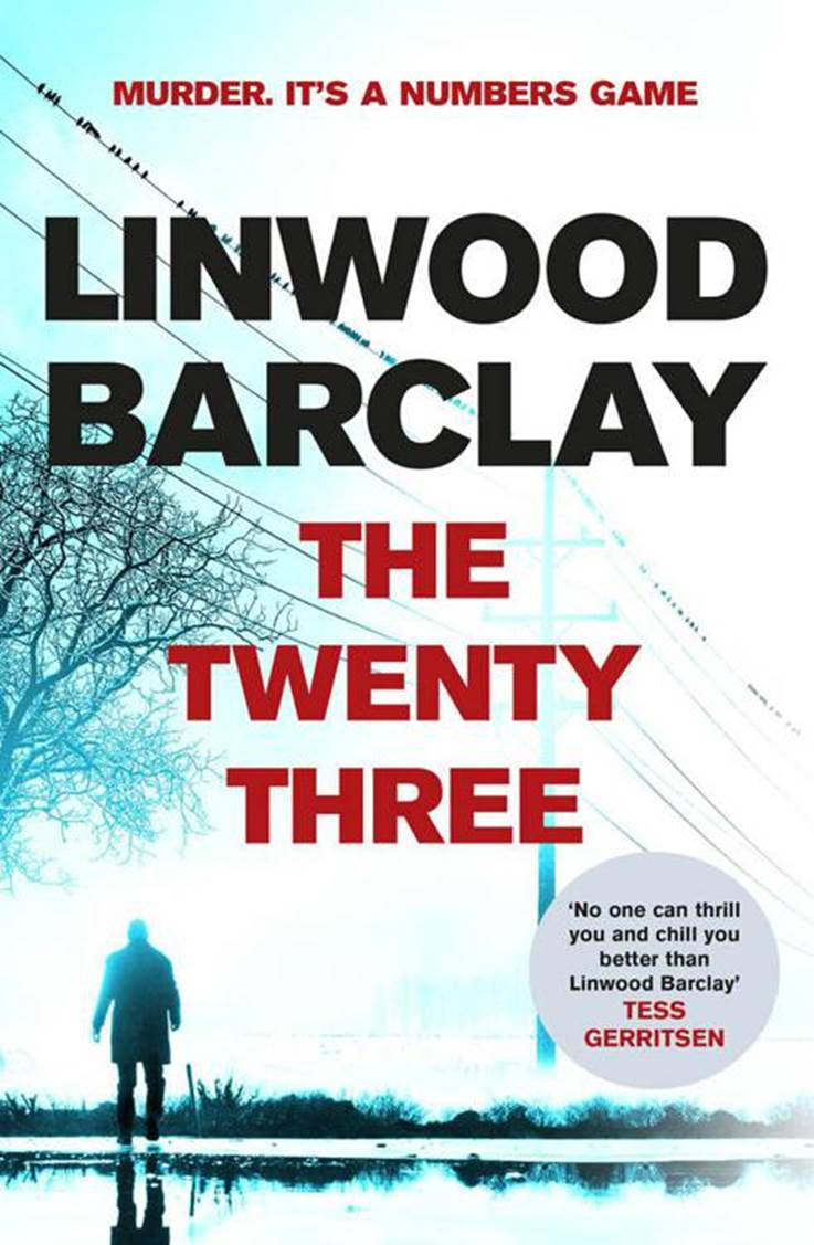 Linwood Barclay The Twenty-Three The third book in the Promise Falls series - photo 1