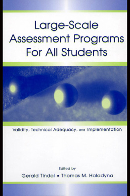 Gerald Tindal - Large-scale Assessment Programs for All Students: Validity, Technical Adequacy, and Implementation