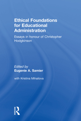 Eugenie Samier Ethical Foundations for Educational Administration