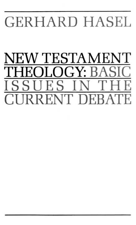 NEW TESTAMENT THEOLOGY NEW TESTAMENT THEOLOGY Basic Issues in the Current - photo 1