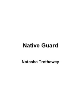 Trethewey - Native Guard: Poems