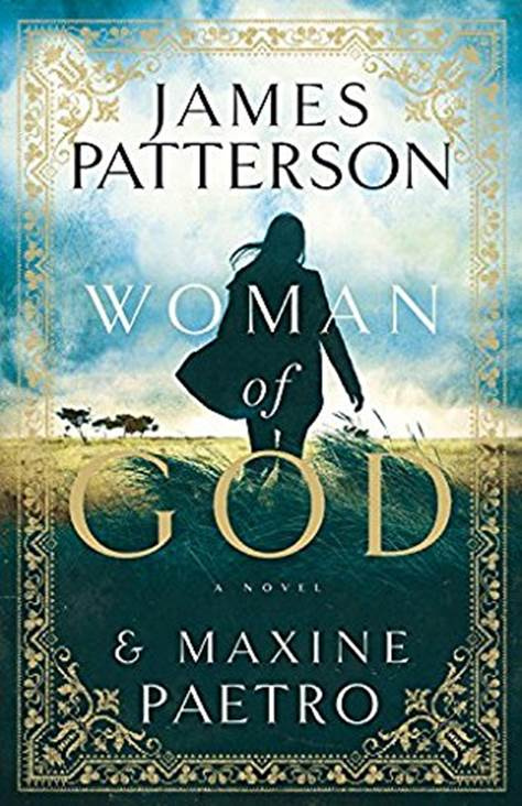 James Patterson Maxine Paetro Woman of God 2016 Dedicated to the selfless - photo 1