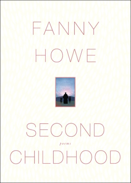 Howe - Second Childhood: Poems