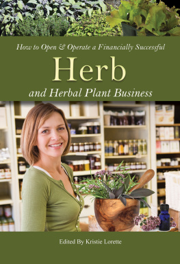 Lorette - How to open & operate a financially successful herb and herbal plant business : with companion CD-ROM