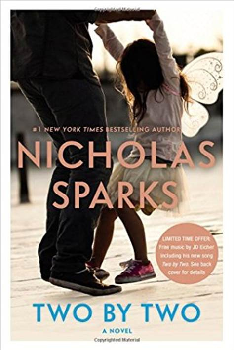 Nicholas Sparks Two by Two 2016 To you my loyal reader Thank you for the - photo 1