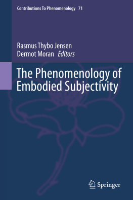 Jensen Rasmus Thybo - The phenomenology of embodied subjectivity