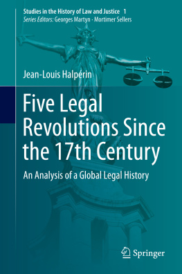 Halpérin - Five legal revolutions since the 17th Century : an analysis of a global legal history