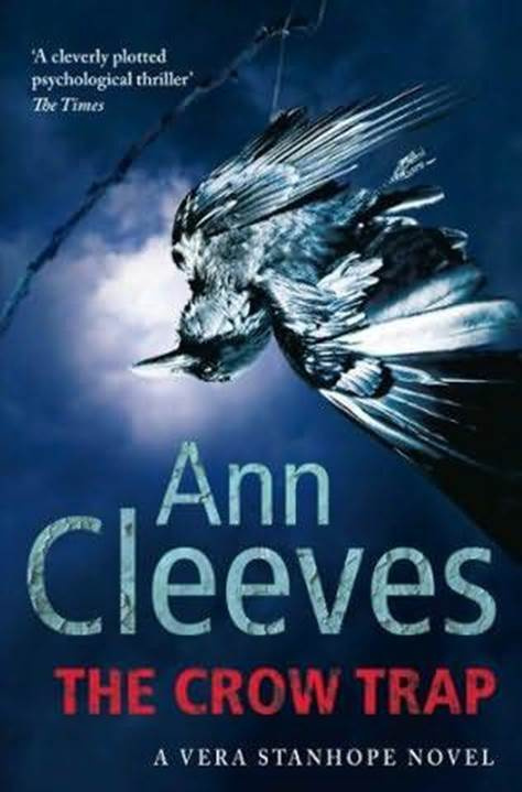 Ann Cleeves The Crow Trap The first book in the Vera Stanhope series 1999 - photo 1