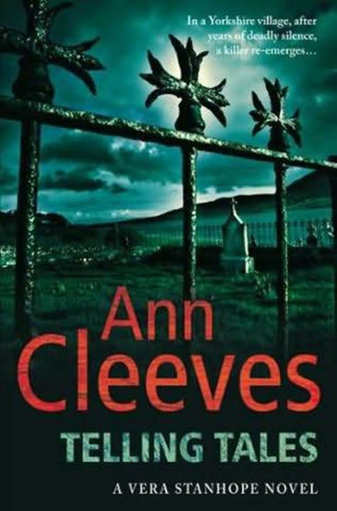 Ann Cleeves Telling Tales The second book in the Vera Stanhope series 2005 - photo 1