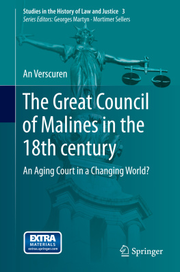 Verscuren The Great Council of Malines in the 18th century : an aging court in a changing world?