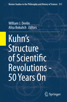 Bokulich Alisa Kuhns Structure of Scientific Revolutions - 50 Years On