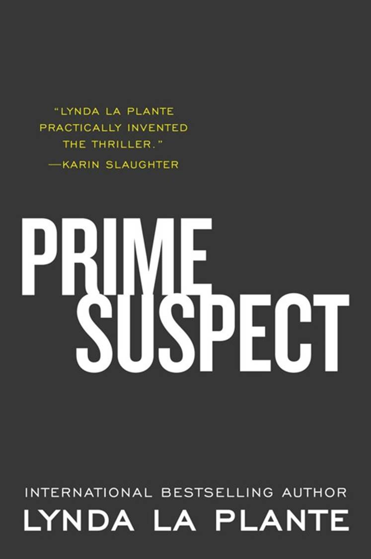 Lynda La Plante Prime Suspect The first book in the Jane Tennison series 1991 - photo 1