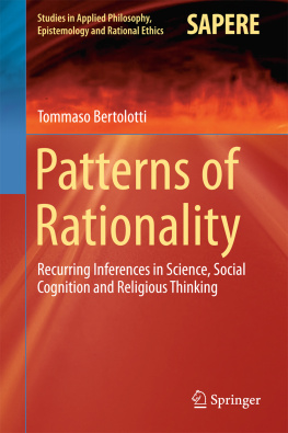 Bertolotti Patterns of rationality : recurring inferences in science, social cognition and religious thinking