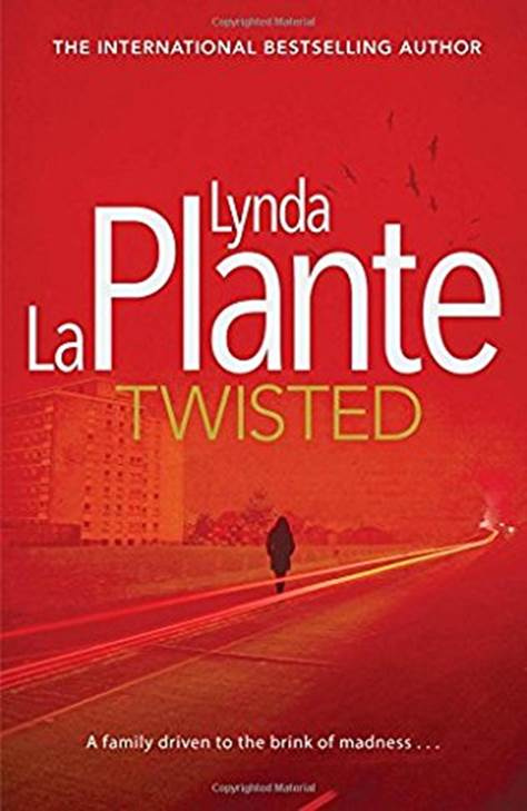 Lynda La Plante Twisted 2014 This novel is for a caring dedicated doctor a - photo 1