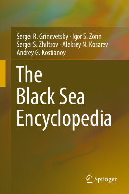 Sergei R. Grinevetsky - The Black Sea Encyclopedia