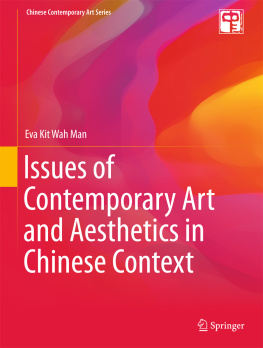 Eva Kit Wah Man Issues of Contemporary Art and Aesthetics in Chinese Context