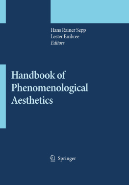 Embree L. Handbook of Phenomenological Aesthetics