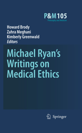 Ryan Michael Michael Ryans writings on medical ethics