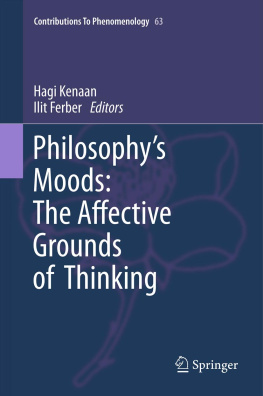 Ferber Ilit - Philosophys moods : the affective grounds of thinking