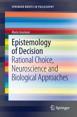 Graziano - Epistemology of decision : rational choice, neuroscience and biological approaches