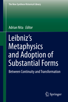 Nita - Leibnizs metaphysics and adoption of substantial forms : between continuity and transformation