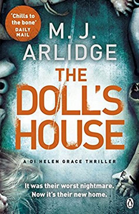 M J Arlidge The Dolls House The third book in the Helen Grace series 2015 - photo 1