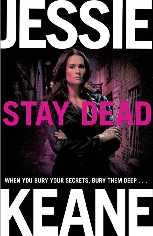 Jessie Keane Stay Dead The sixth book in the Annie Carter series 2016 To - photo 1