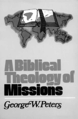 George W. Peters - A Biblical Theology of Missions