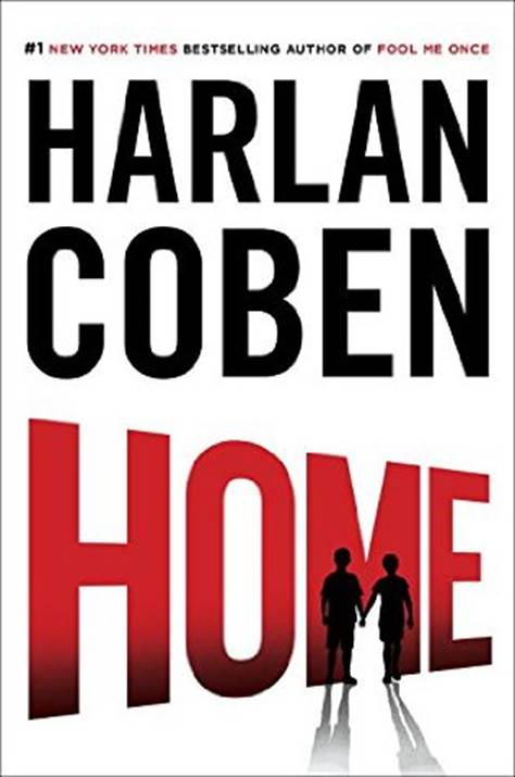 Harlan Coben Home Book 11 in the Myron Bolitar series 2016 To Mike and - photo 1