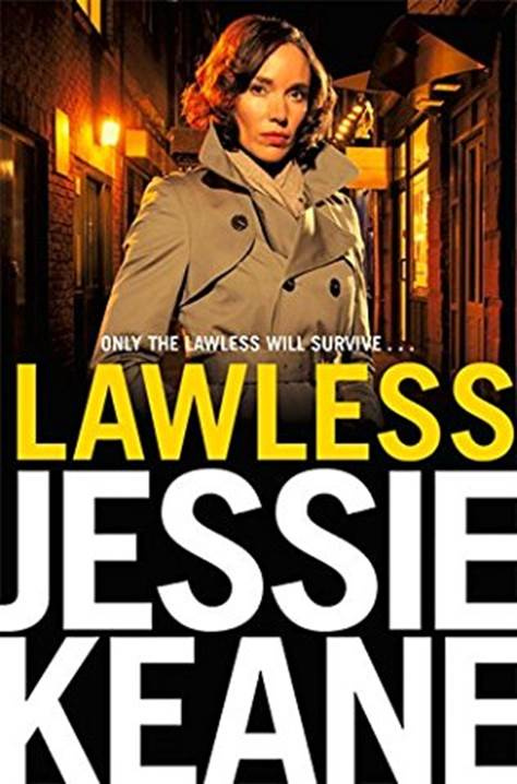 Jessie Keane Lawless The second book in the Ruby Darke series 2014 With - photo 1