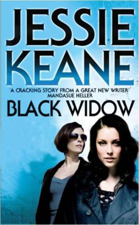 Jessie Keane Black Widow The second book in the Annie Carter series 2009 To - photo 1