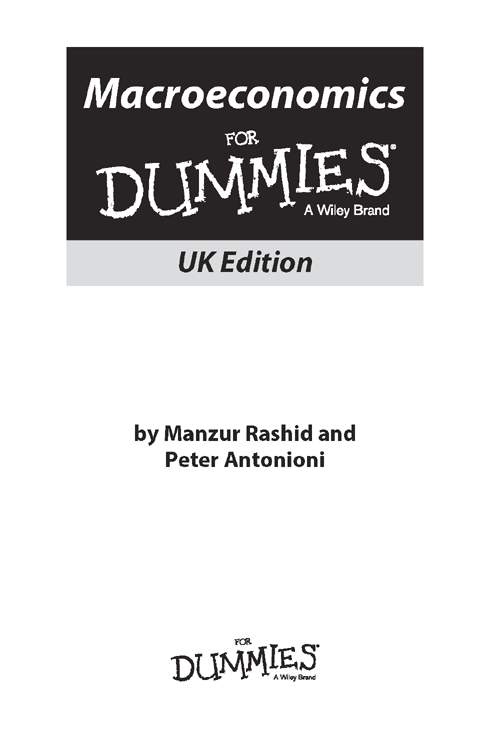 Macroeconomics For Dummies UK Edition Published by John Wiley Sons Ltd - photo 2