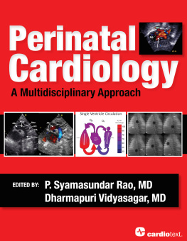 Rao P. Syamasundar - Perinatal cardiology : a multidisciplinary approach