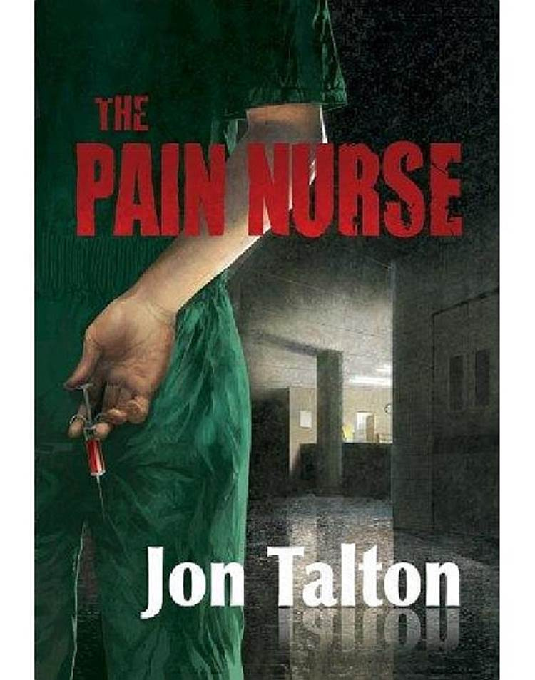 Jon Talton The Pain Nurse A book in the Cincinnati Casebook series Copyright - photo 1