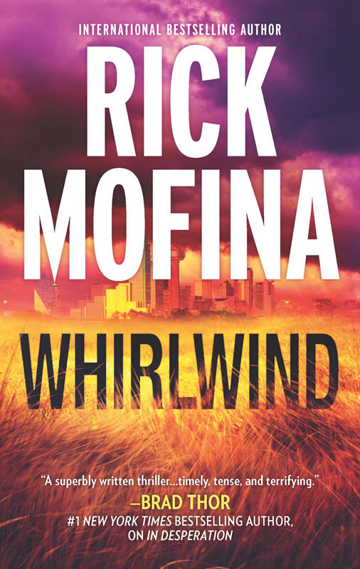 Rick Mofina Whirlwind The first book in the Kate Page series 2014 To the - photo 1