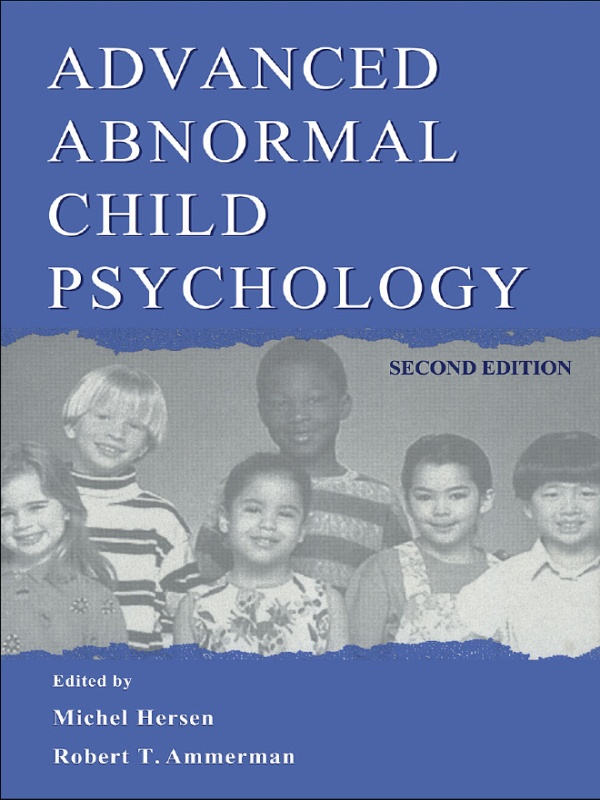 Advanced Abnormal Child Psychology Second Edition Advanced Abnormal Child - photo 1