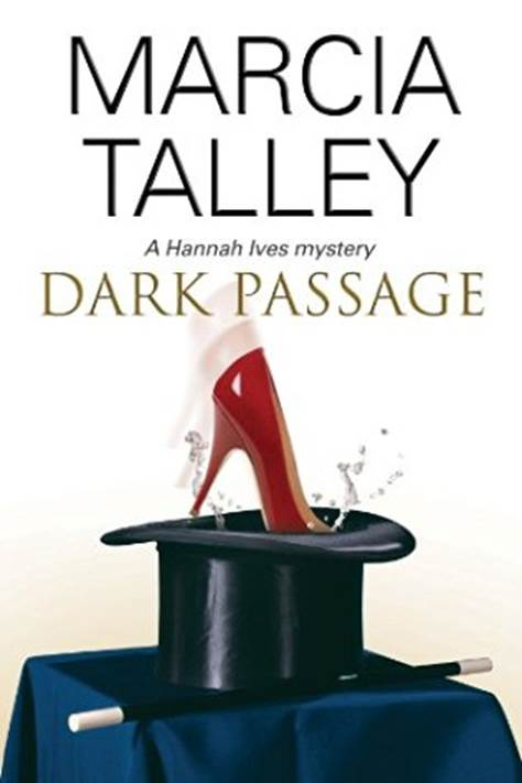 Marcia Talley Dark Passage Book 12 in the Hannah Ives series 2013 For Susan - photo 1