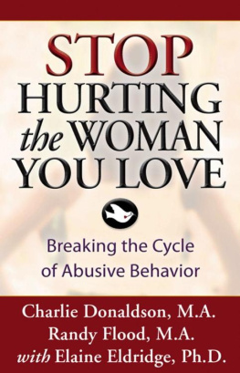 Flood Randy - Stop hurting the woman you love : breaking the cycle of abusive behavior