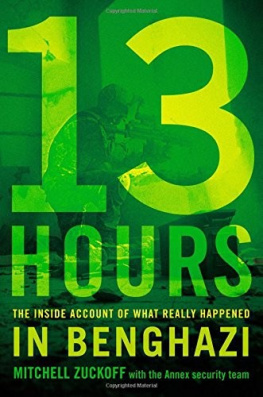 Mitchell Zuckoff - 13 Hours: The Inside Account of What Really Happened In Benghazi