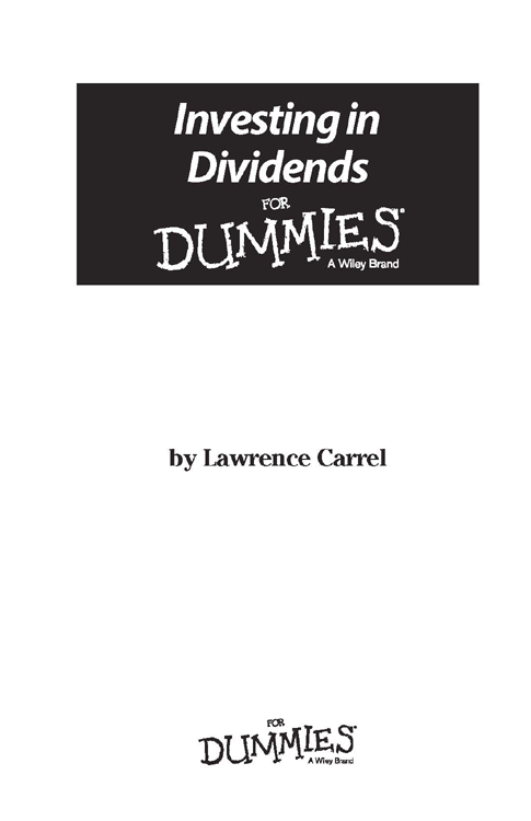 Investing in Dividends For Dummies Published by John Wiley Sons Inc 111 - photo 2