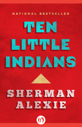 Sherman Alexie - Ten Little Indians