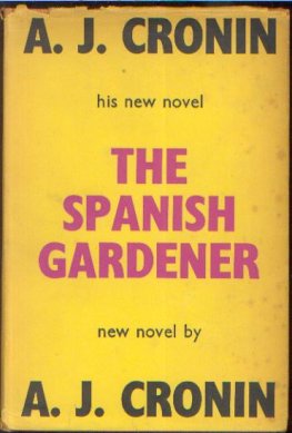 Archibald Cronin The Spanish gardener