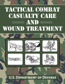 Department of Defense - Tactical Combat Casualty Care and Wound Treatment